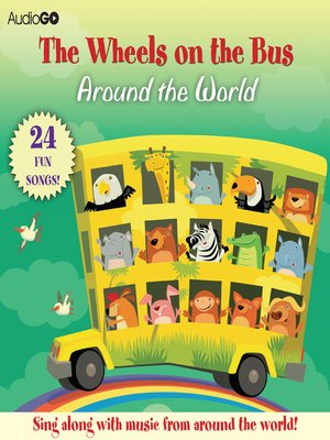 cover image of The Wheels on the Bus Around the World
